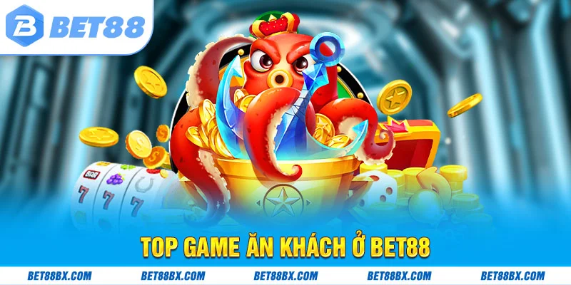 Top game ăn khách ở bet88