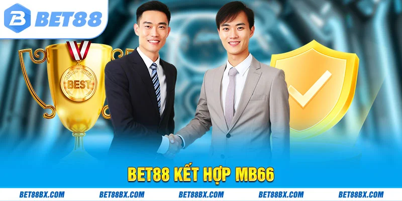 Bet88 kết hợp MB66